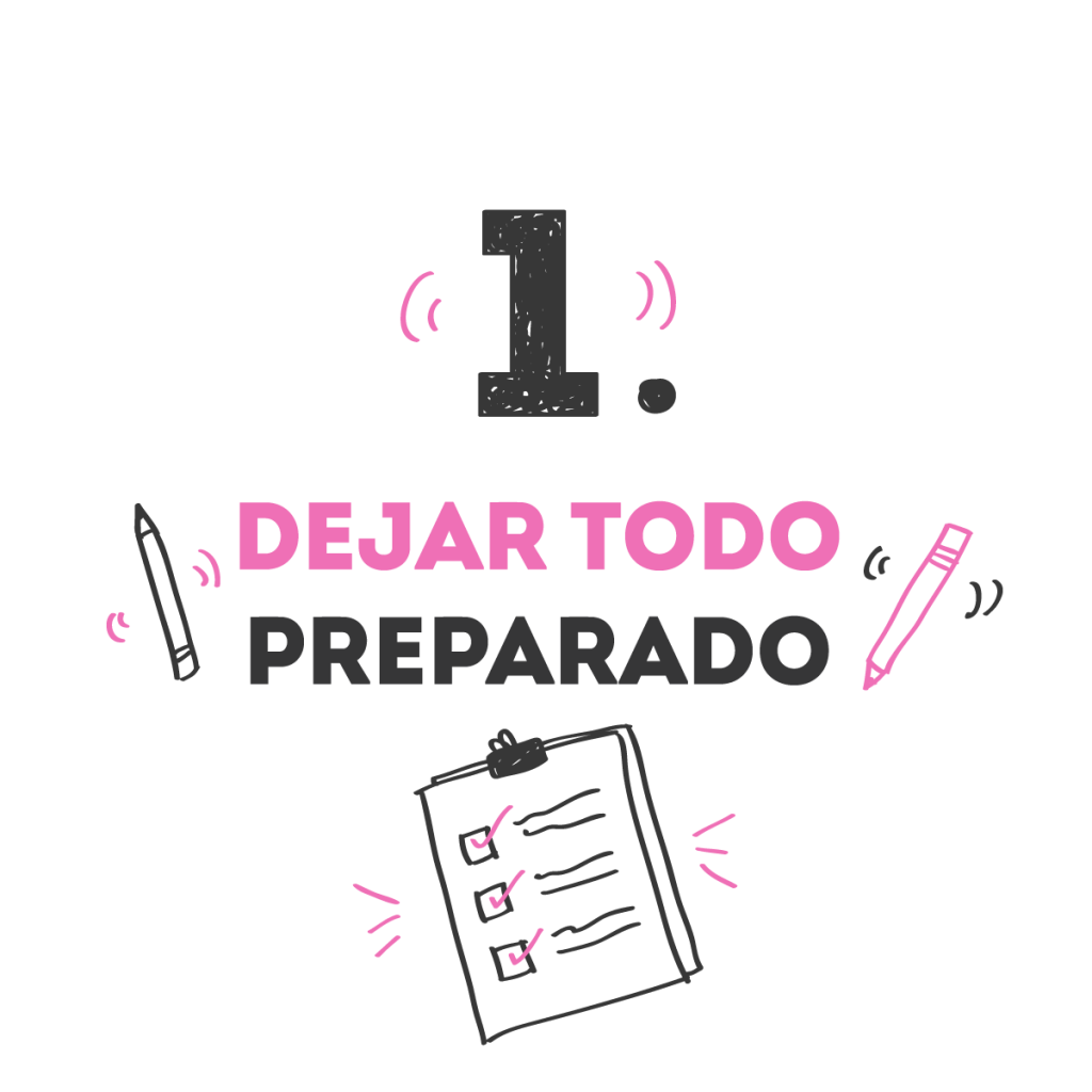 Dos lápices y un papel, arriba dice: Dejar todo preparado